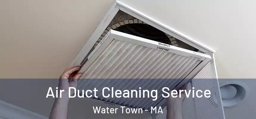  Air Duct Cleaning Service Water Town - MA