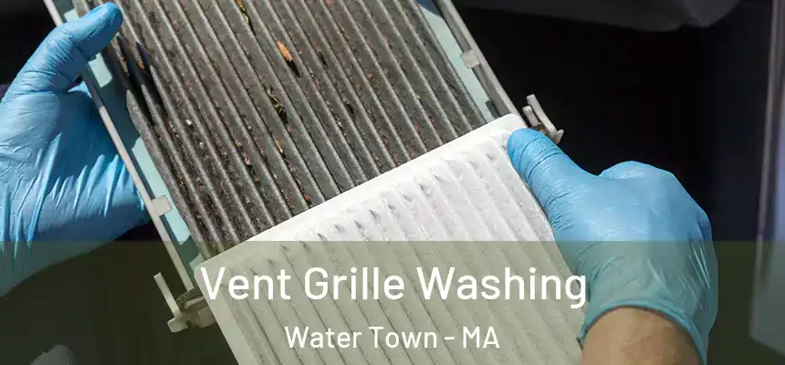 Vent Grille Washing Water Town - MA